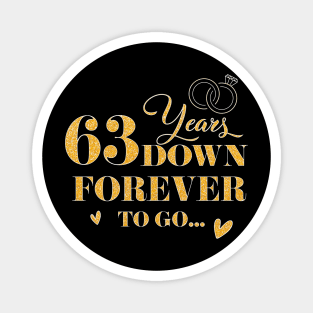 63 Years Down Forever To Go Couple Wedding Anniversary Magnet